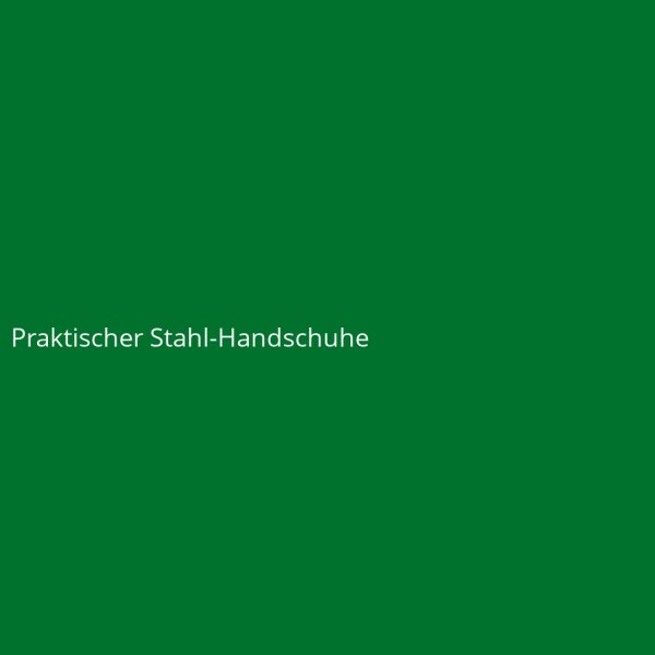 Praktischer Stahl-Handschuhe